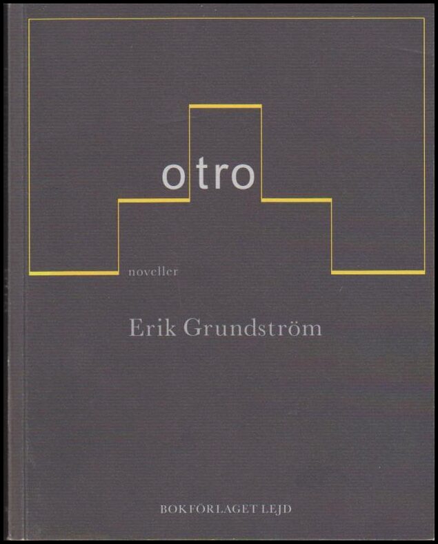 Erik Grundström : Otro