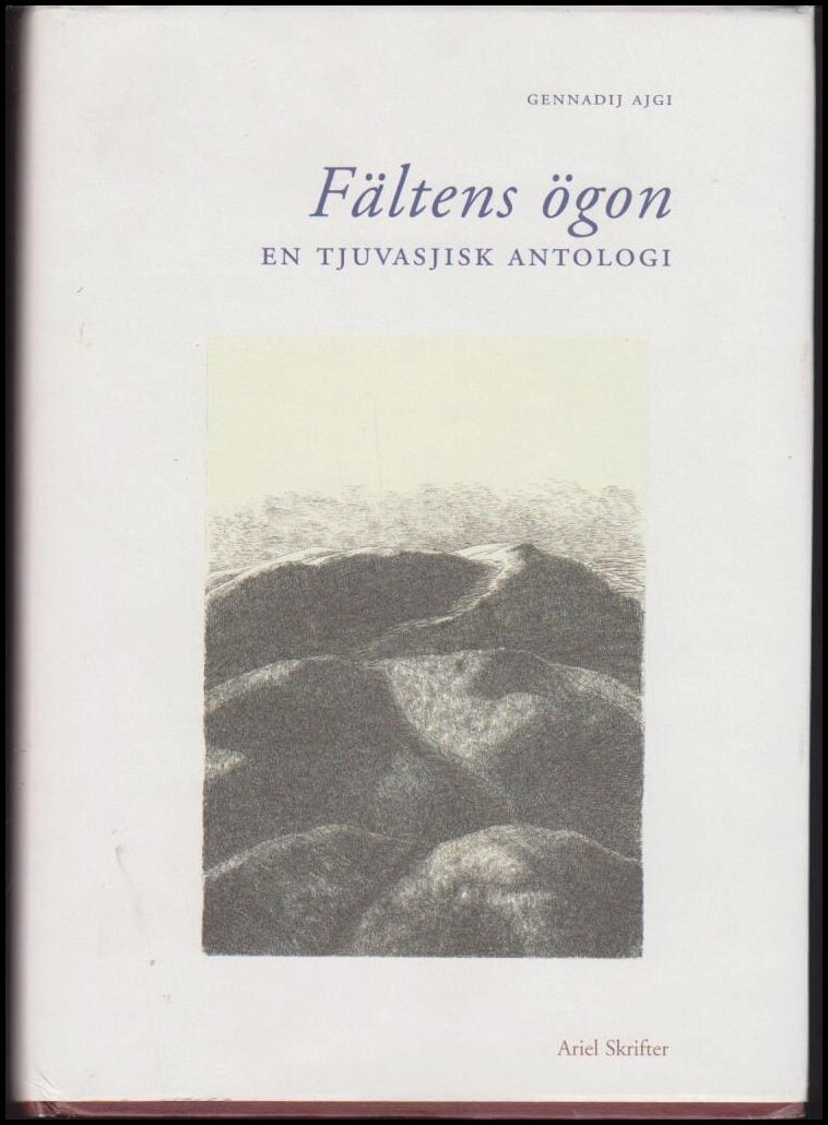 Gennadij Ajgi : Fältens ögon