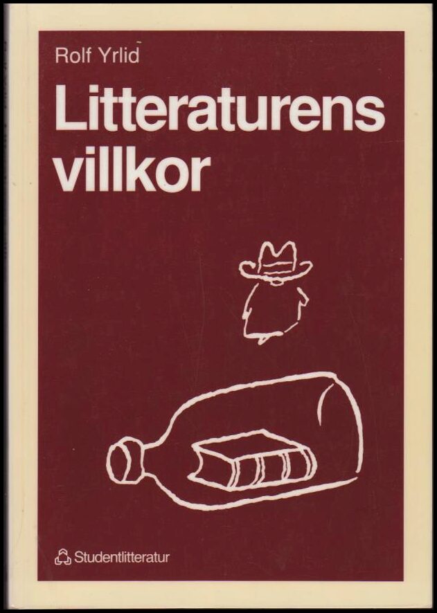 Rolf Yrlid : Litteraturens villkor