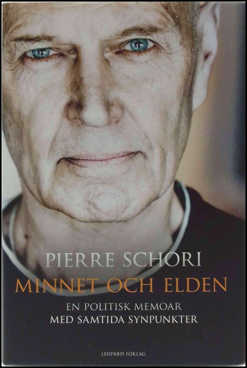 Pierre Schori : Minnet och elden