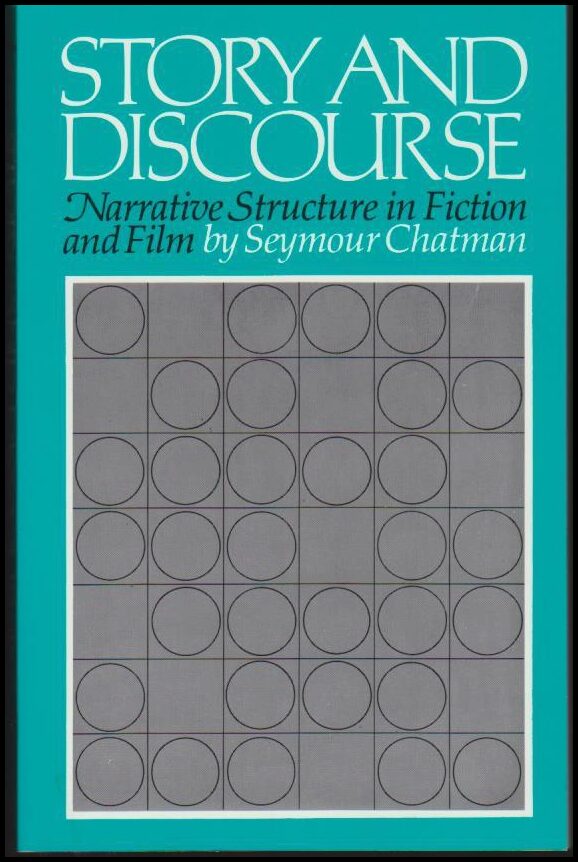 Seymour Benjamin Chatman : Story and discourse