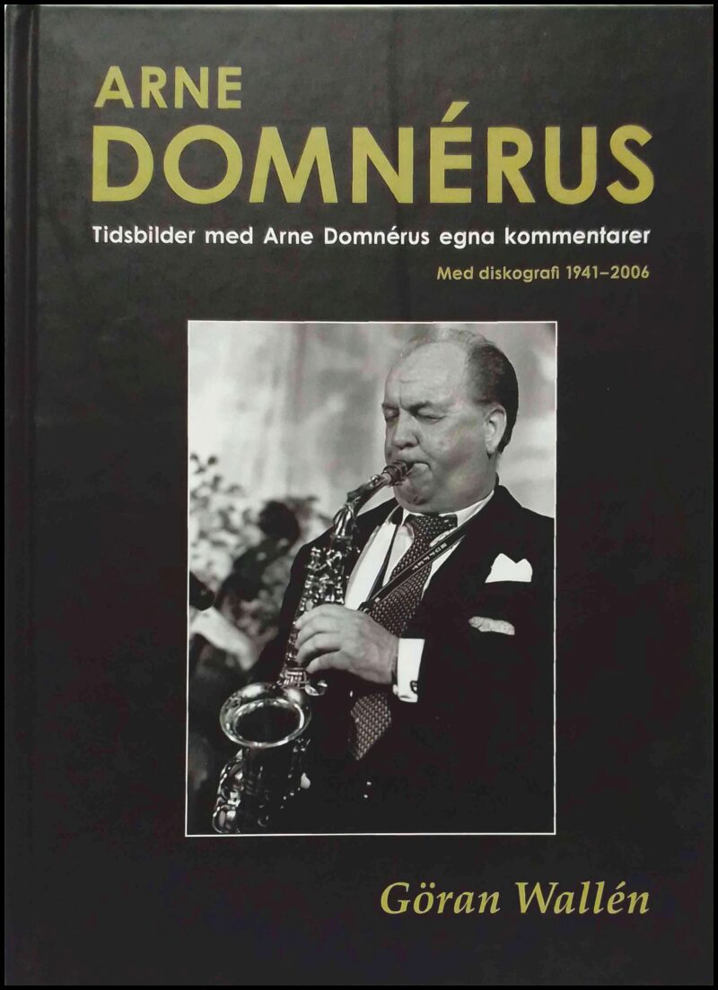 Göran Wallén : Arne Domnérus