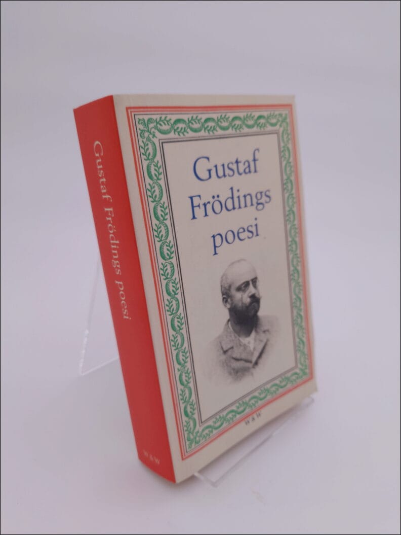 Gustaf Fröding : Gustaf Frödings poesi