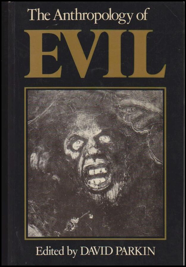 David Parkin : The Anthropology of Evil