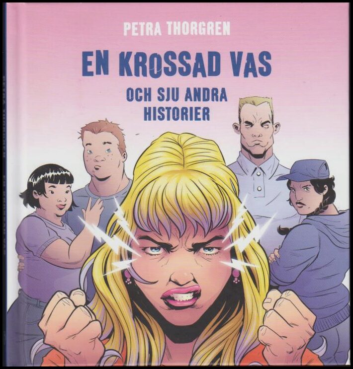 Petra Thorgren : En krossad vas och sju andra historier