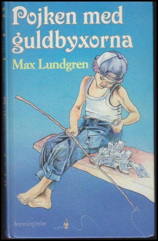 Max Lundgren : Pojken med guldbyxorna