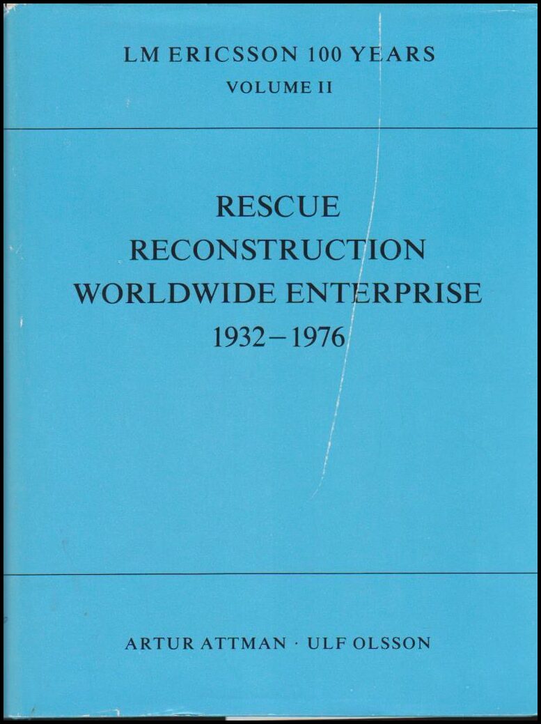 Attman, Artur ; Olsson, Ulf : Rescue Reconstruction Worldwide Enterpise 1932-1976