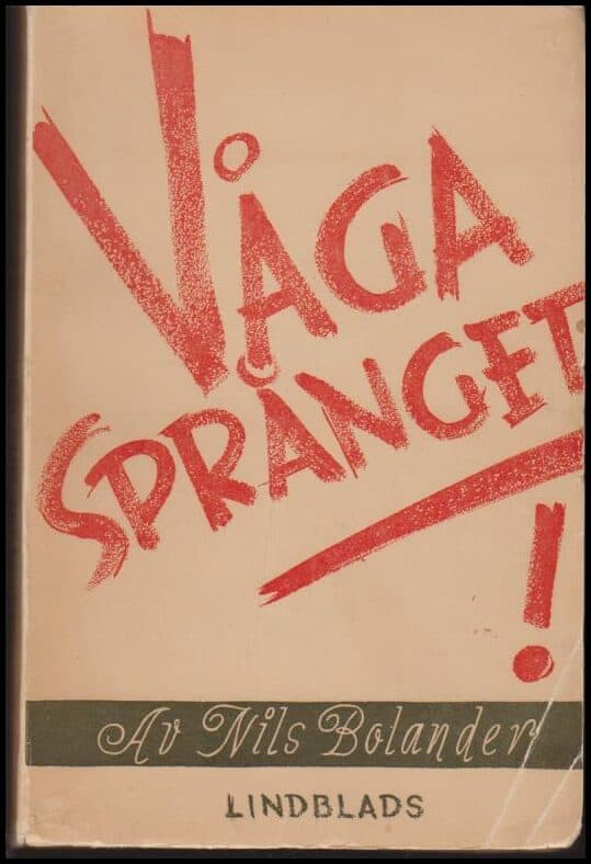 Nils Bolander : Våga språnget!