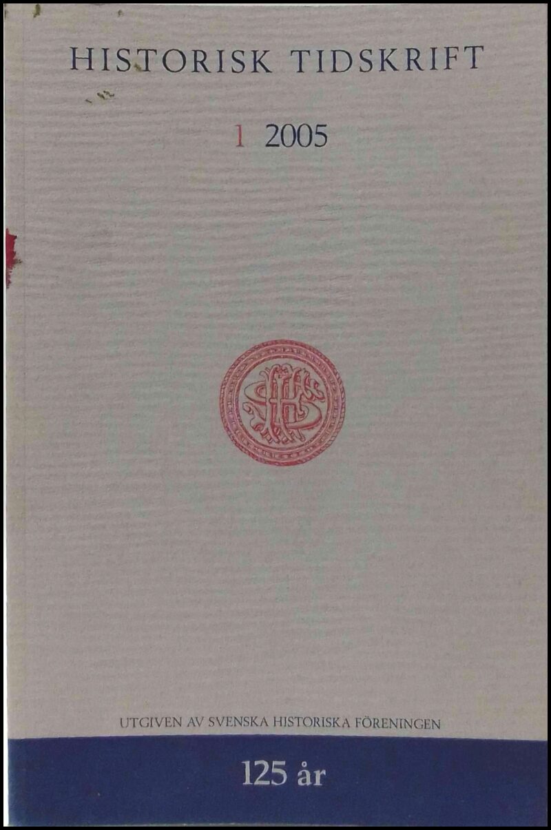Historisk tidskrift : 2005 / 1