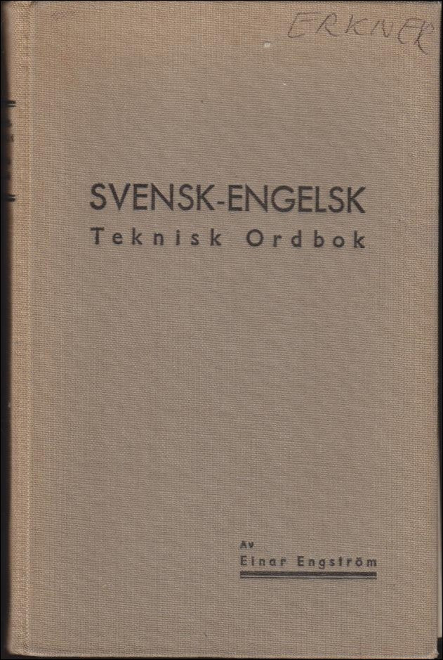 Einar Engström : Svensk-Engelsk Teknisk ordbok