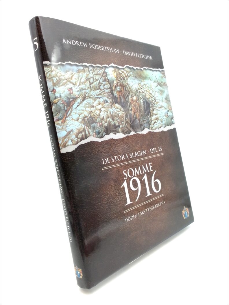 Robertshaw, Andrew ; Fletcher, David : Somme 1916