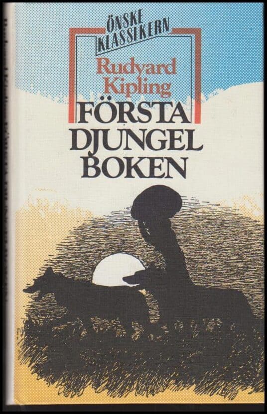 Rudyard Kipling : Första djungelboken