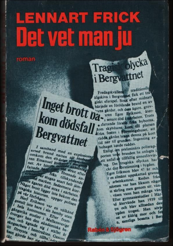 Lennart Frick : Det vet man ju