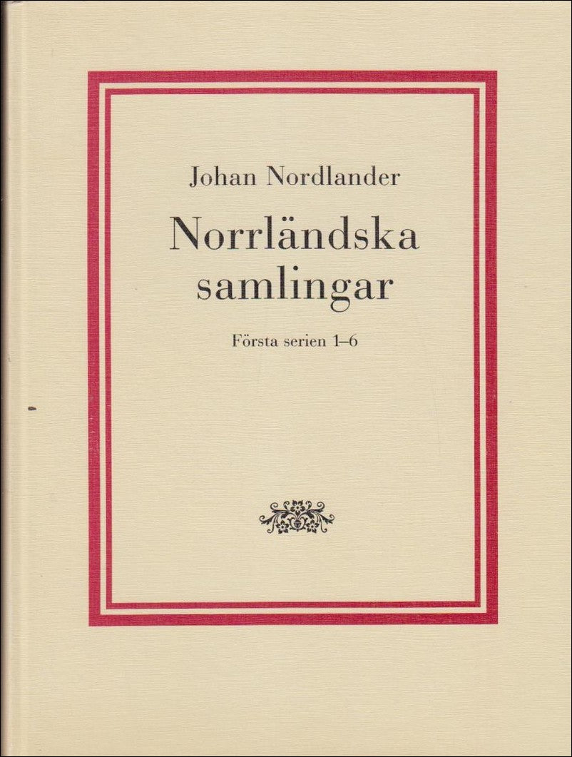 Johan Nordlander : Norrländska samlingar
