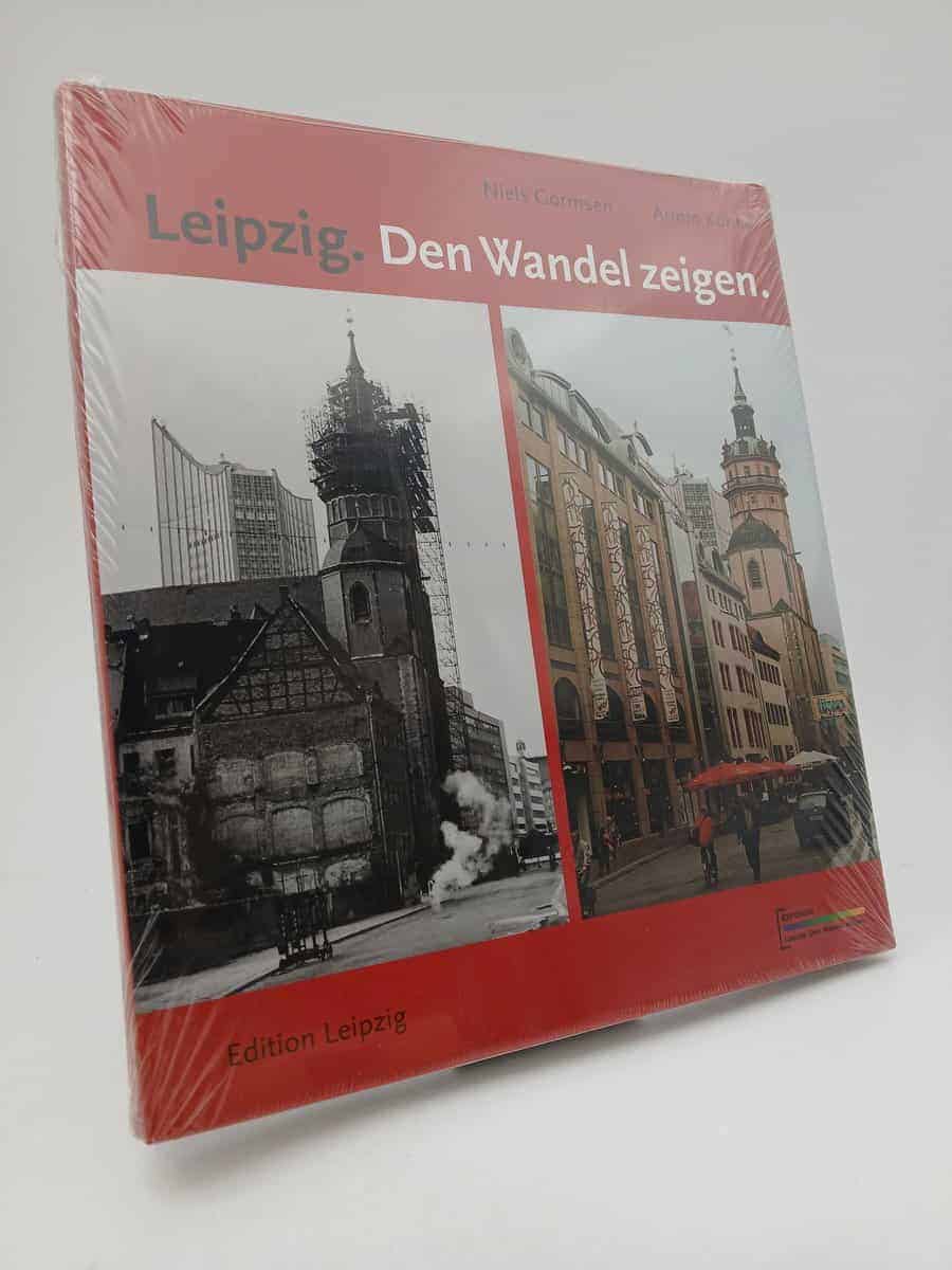 Gormsen, Niels ; Kühne, Armin : Leipzig. Den Wandel zeigen