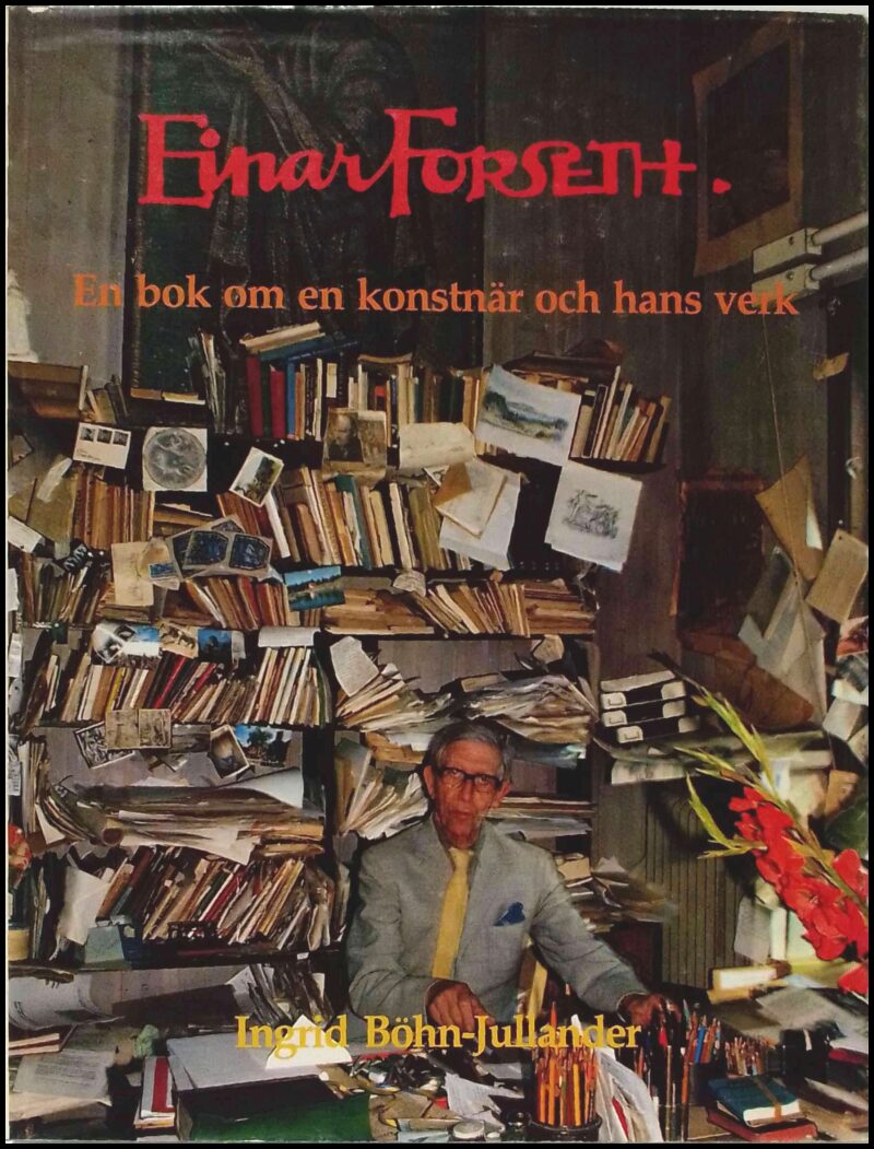 Ingrid Böhn-Jullander : Einar Forseth