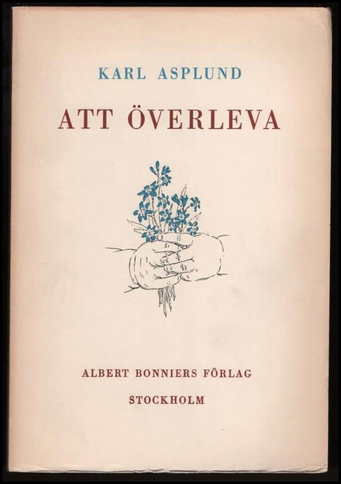 Karl Asplund : Att överleva