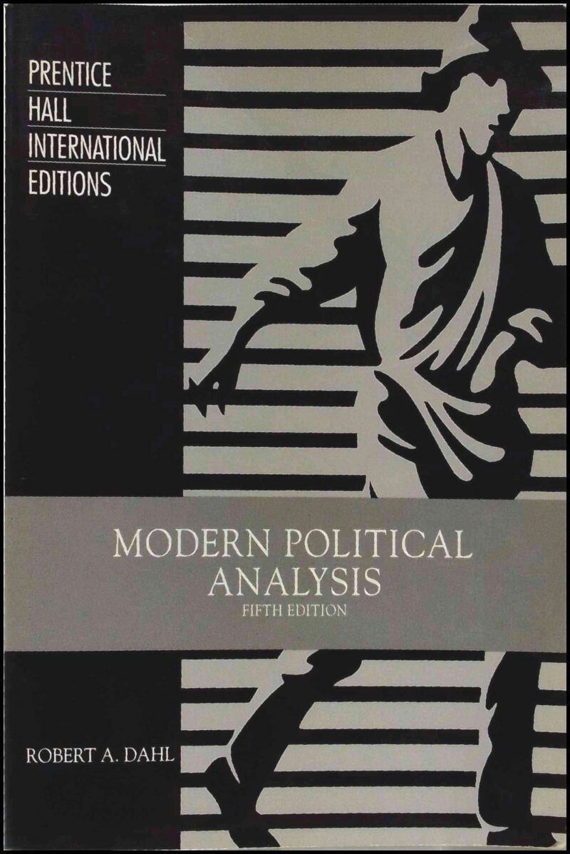 Robert A. Dahl : Modern political analysis