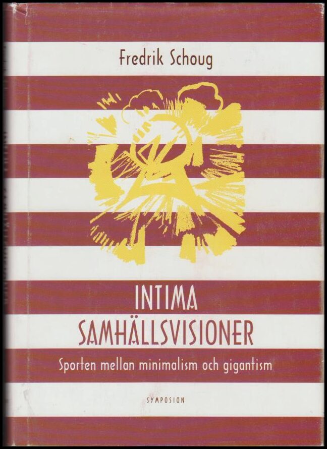 Fredrik Schoug : Intima samhällsvisioner