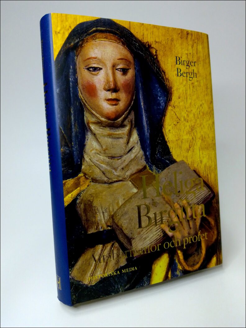 Birger Bergh : Heliga Birgitta