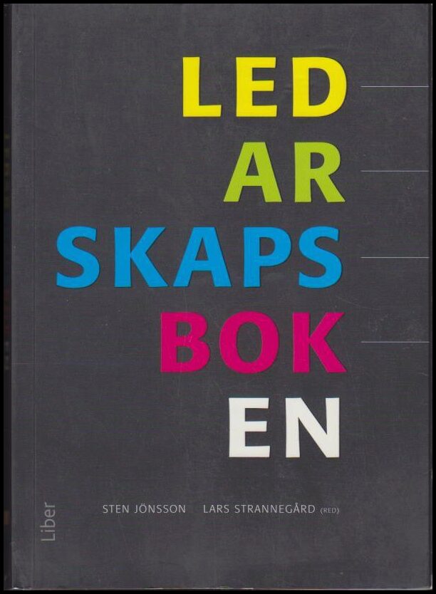 Jönsson, Sten ; Strannegård, Lars (red.) : Ledarskapsboken