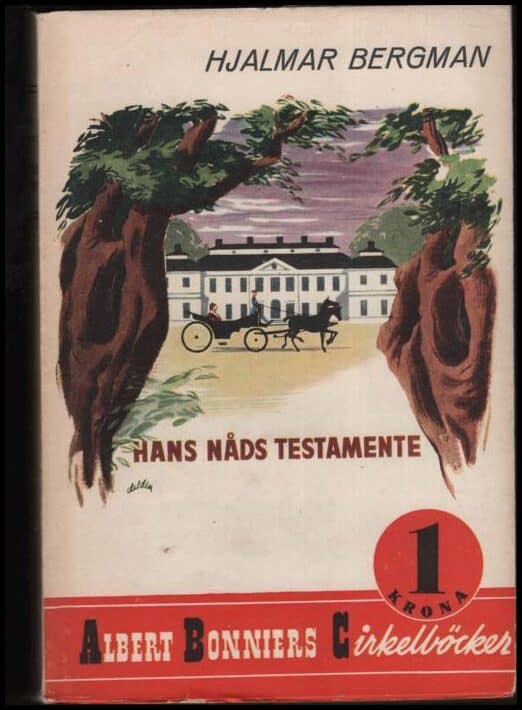 Hjalmar Bergman : Hans nåds testamente