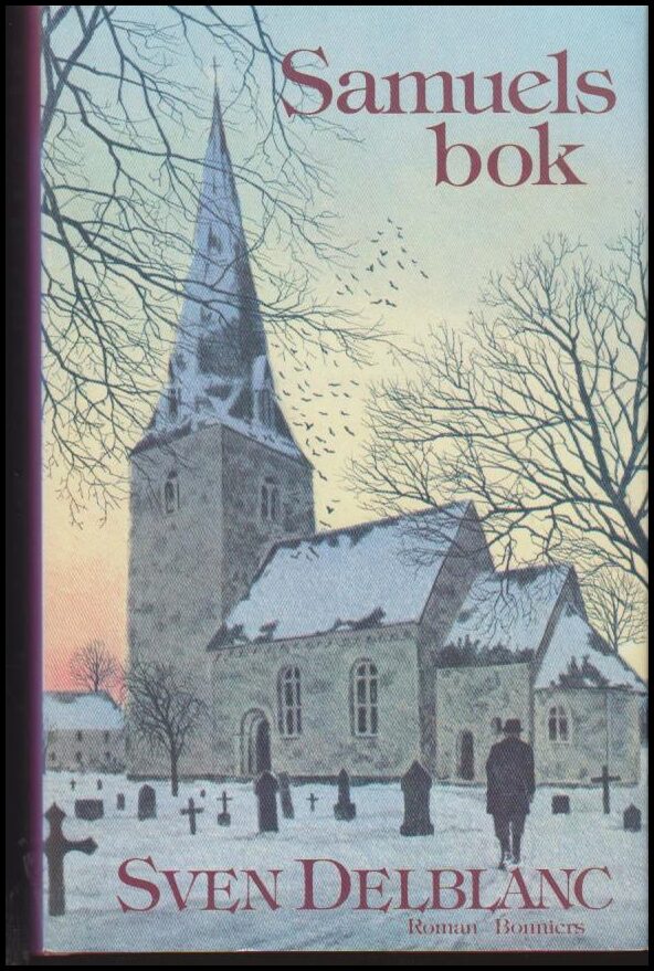 Sven Delblanc : Samuels bok