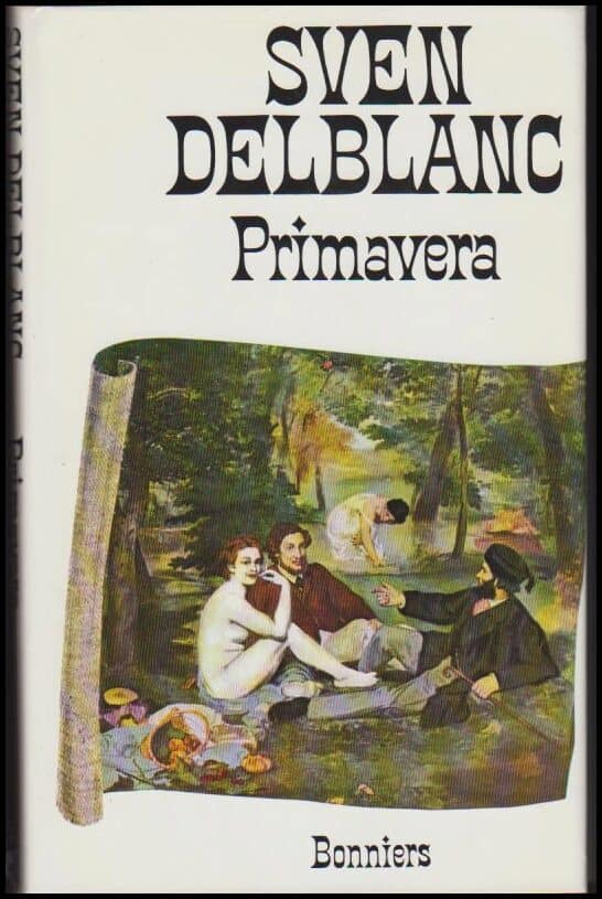 Sven Delblanc : Primavera