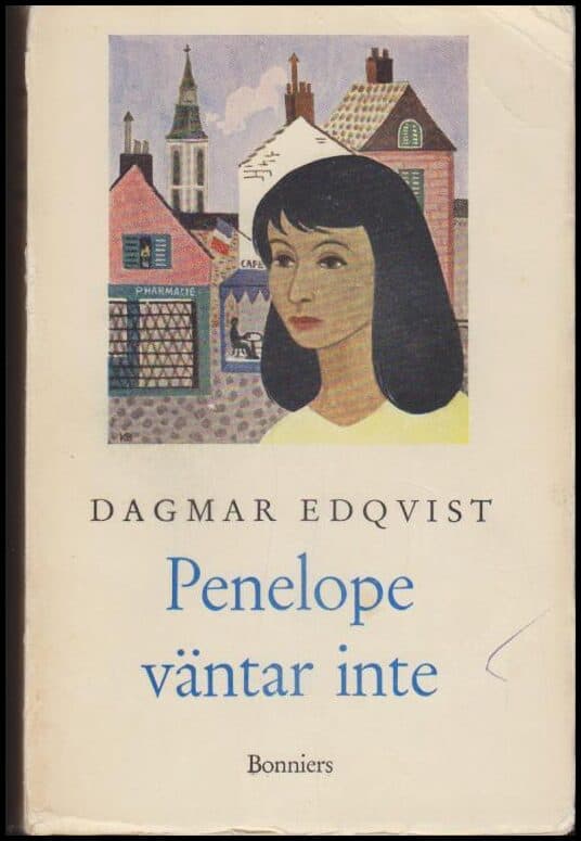 Dagmar Edqvist : Penelope väntar inte