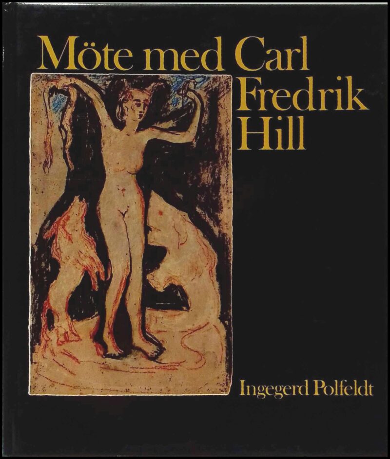 Ingegerd Polfeldt : Möte med Carl Fredrik Hill