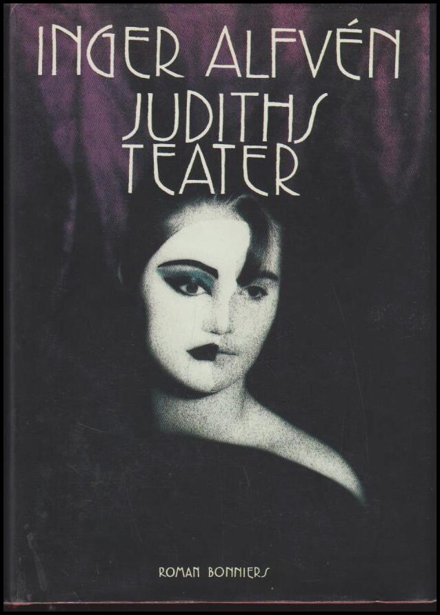 Inger Alfvén : Judiths teater
