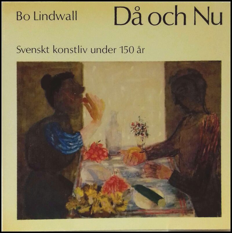Bo Lindwall : Då och nu
