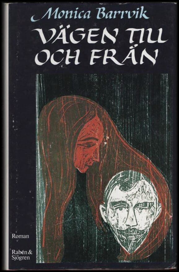 Monica Barrvik : Vägen till och från