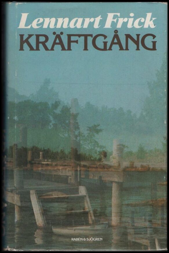 Lennart Frick : Kräftgång