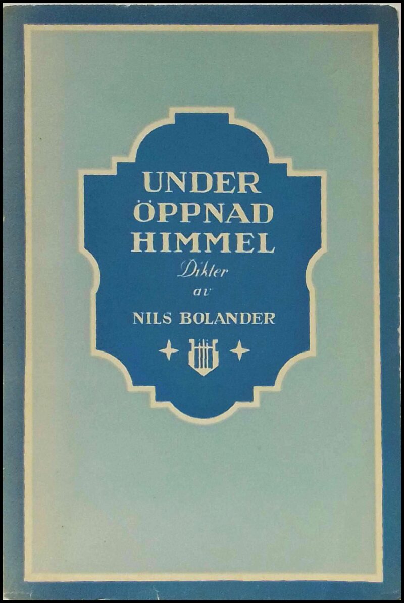 Nils Bolander : Under öppnad himmel