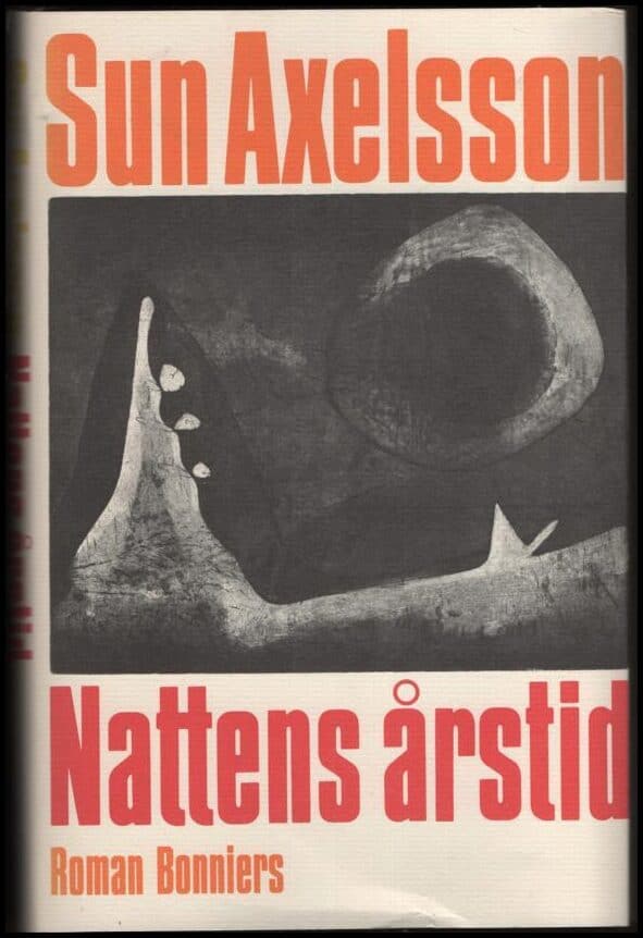 Sun Axelsson : Nattens årstid