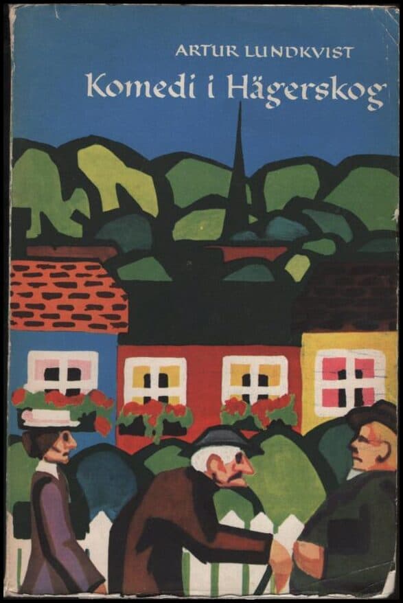 Artur Lundkvist : Komedi i Hägerskog