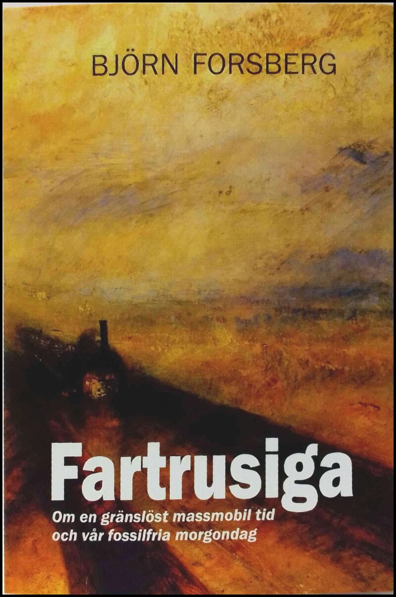 Björn Forsberg : Fartrusiga