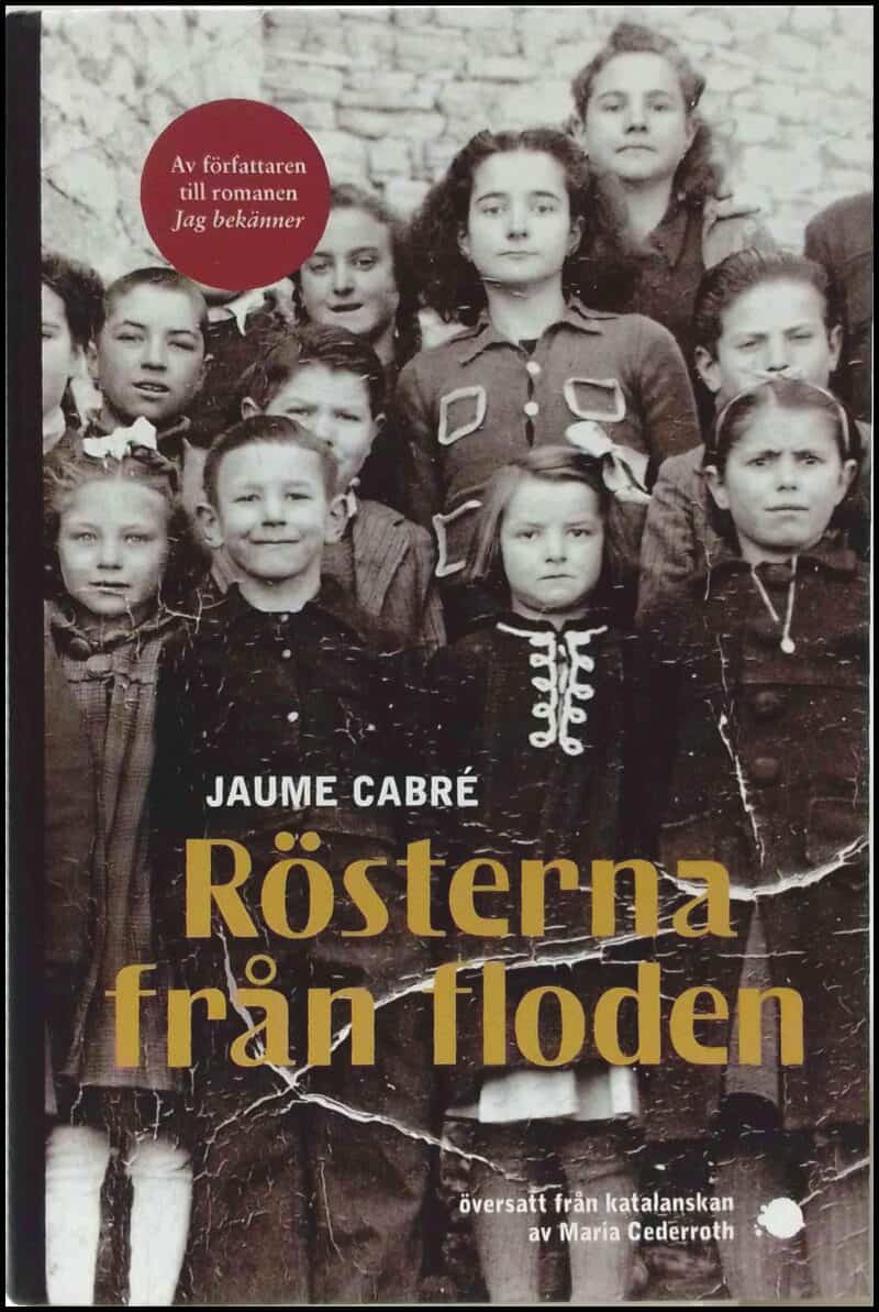 Jaume Cabré : Rösterna från floden