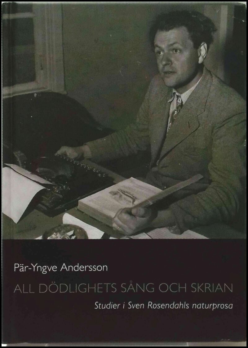 Pär-Yngve Andersson : All dödlighets sång och skrian