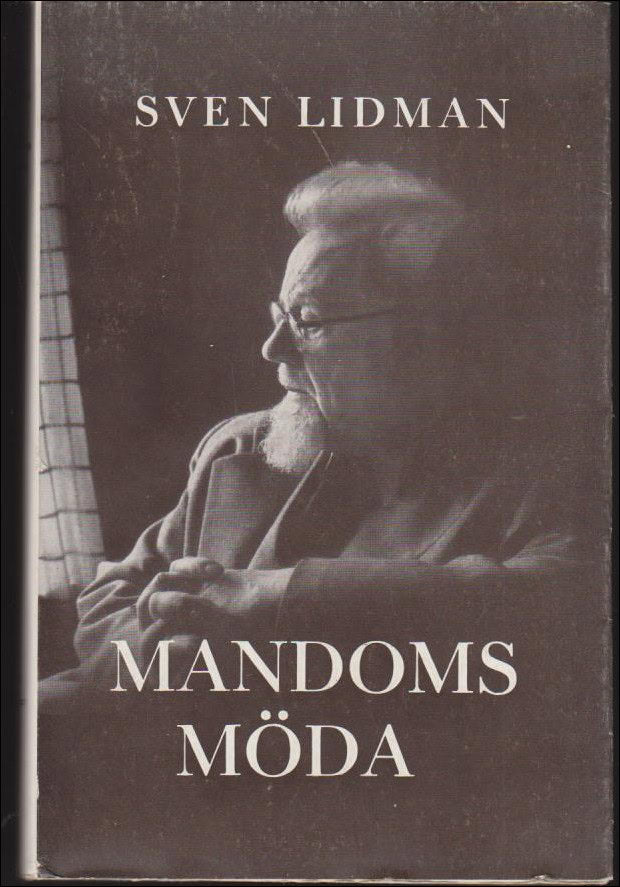 Sven Lidman : Mandoms möda