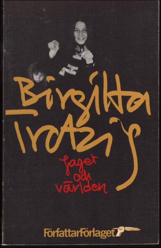 Birgitta Trotzig : Jaget och världen