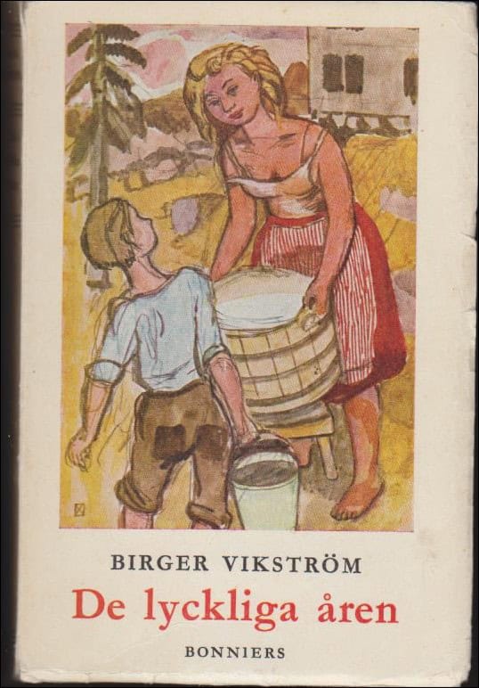 Birger Vikström : De lyckliga åren
