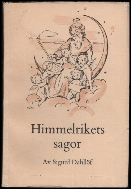 Sigurd Dahllöf : Himmelrikets sagor