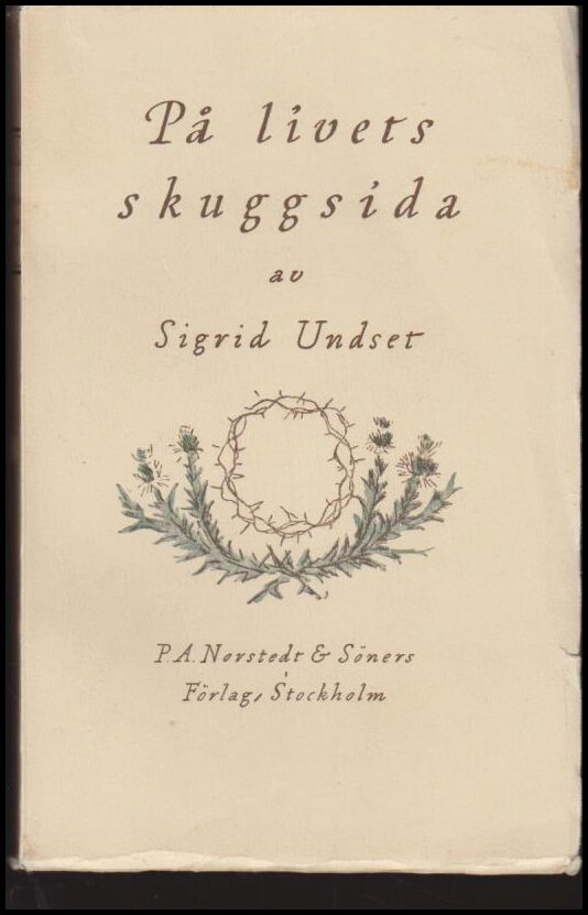 Sigrid Undset : På livets skuggsida