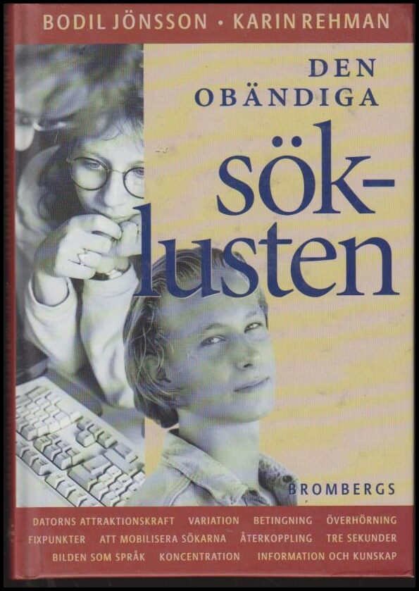 Jönsson, Bodil ; Rehman, Karin : Den obändiga söklusten