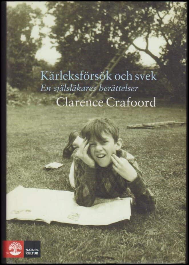 Clarence Crafoord : Kärleksförsök och svek