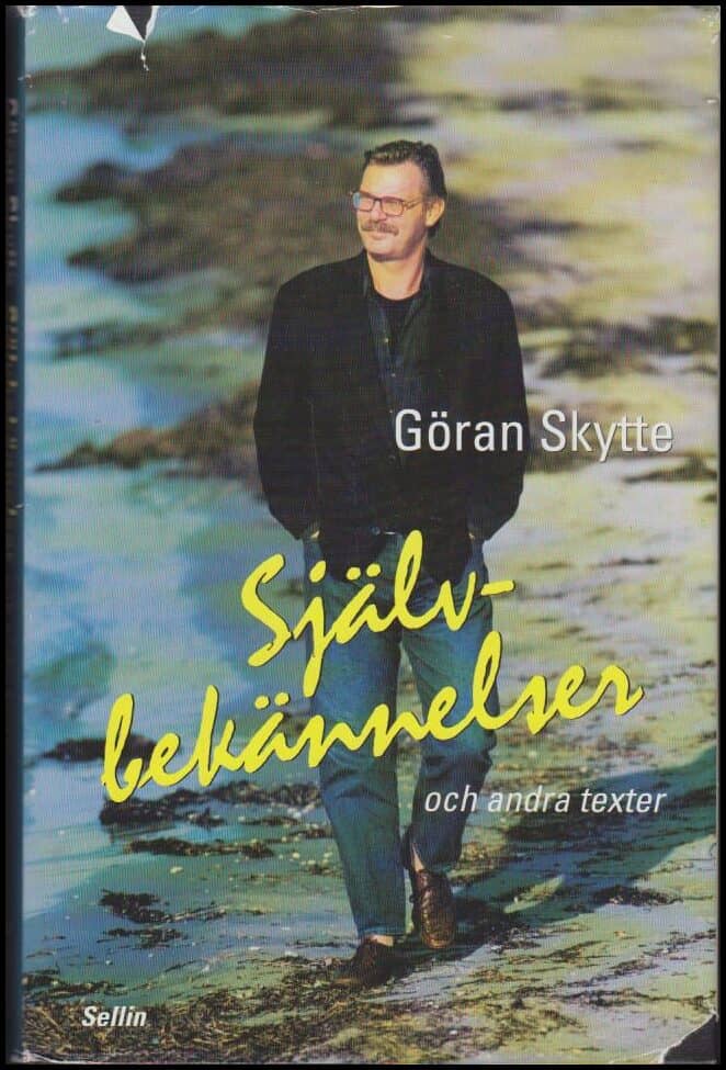 Göran Skytte : Självbekännelser och andra texter