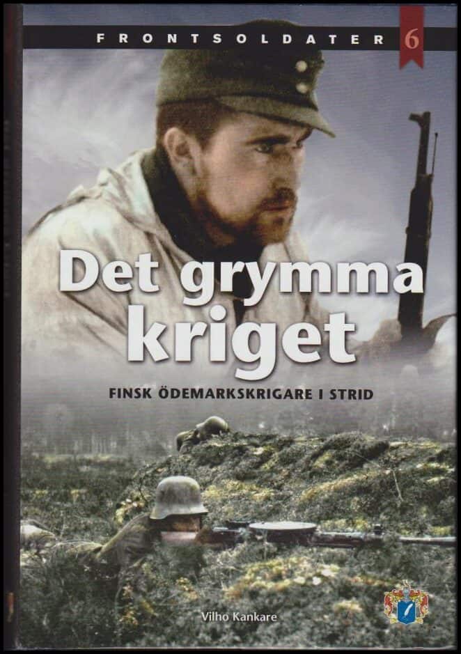 Vilho Kankare : Det grymma kriget