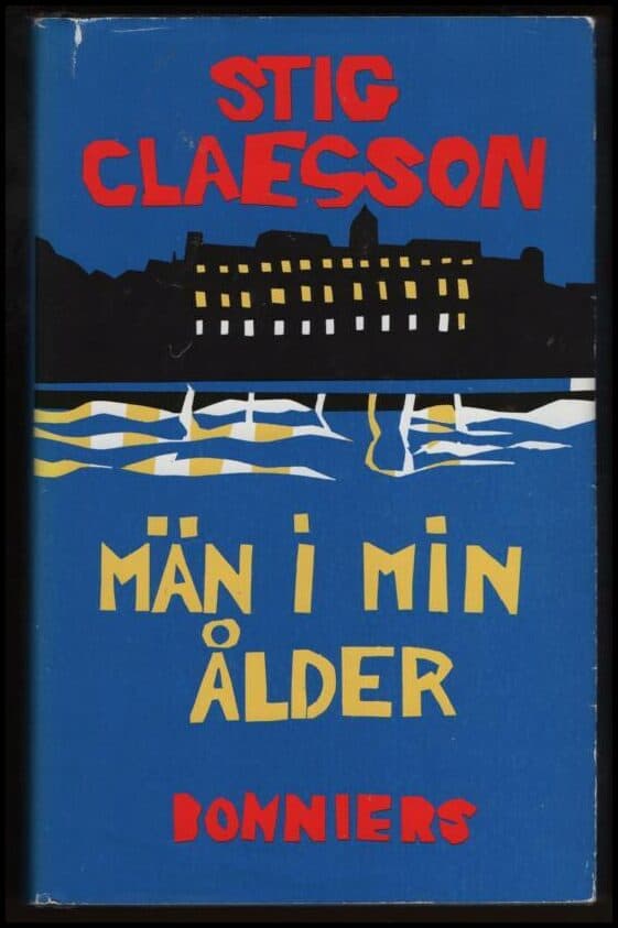 Stig Claesson : Män i min ålder